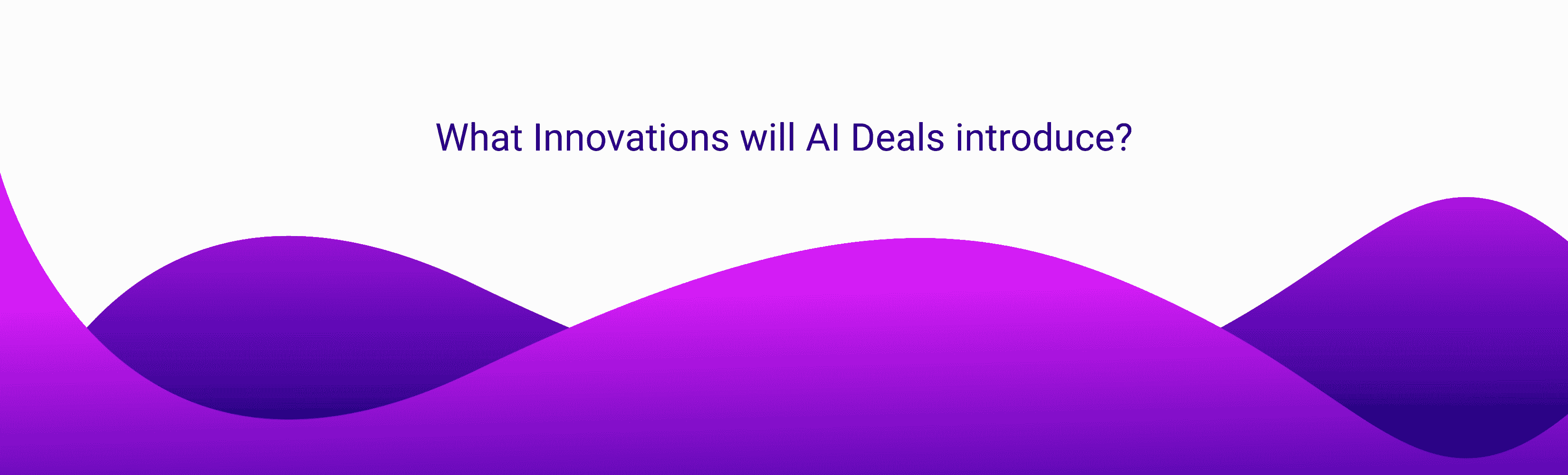 ai deals the future